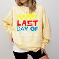 Happy Last Day Of School Graduation Teachers Student Comfort Colors Sweatshirt Butter