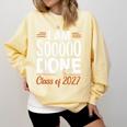 I'm Sooo Done Class Of 2027 Senior Graduation Grad Party Comfort Colors Sweatshirt Butter