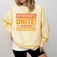 Introvert Antisocial Sarcasm Introverts Unite Anti Social Comfort Colors Sweatshirt Butter
