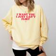 Introvert Valentines Day I Want You I Just Can't Flirt Comfort Colors Sweatshirt Butter