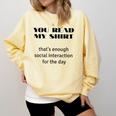 Introvert “You Read My Shirt” Tee T-Shirt Comfort Colors Sweatshirt Butter Introvert “You Read My Shirt” Tee T-Shirt Comfort Colors Sweatshirt Butter