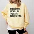 Introverted Weightlifter Gym Weightlifting Introvert Comfort Colors Sweatshirt Butter Introverted Weightlifter Gym Weightlifting Introvert Comfort Colors Sweatshirt Butter