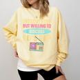 Introverted But Willing To Discuss 90's Rap Comfort Colors Sweatshirt Butter Introverted But Willing To Discuss 90's Rap Comfort Colors Sweatshirt Butter