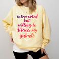 Introverted Willing To Discuss Gabali Introvert Comfort Colors Sweatshirt Butter Introverted Willing To Discuss Gabali Introvert Comfort Colors Sweatshirt Butter