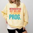 Introverted But Willing To Discuss Prog Rock Music Lover Comfort Colors Sweatshirt Butter Introverted But Willing To Discuss Prog Rock Music Lover Comfort Colors Sweatshirt Butter