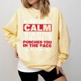 Introverts I May Look Calm But In My Head Comfort Colors Sweatshirt Butter