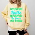 Introverts Unite Introvert Antisocial Sarcasm Anti Social Comfort Colors Sweatshirt Butter