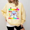 I Just Crushed Preschool Pre-K Preschoolers Graduation Comfort Colors Sweatshirt Butter