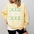 I Just Want To Go Home Ugly Anti Christmas Sweater Introvert Comfort Colors Sweatshirt Butter