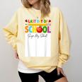 Last Day Of School Sign My Shirt Autograph Graduation Comfort Colors Sweatshirt Butter