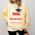 My MAMA Did It And She Did It For Me Graduation Nurse Comfort Colors Sweatshirt Butter