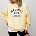 Medical Coder CPC Medical Coding Graduation Comfort Colors Sweatshirt Butter