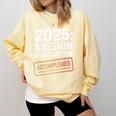 Mission Graduation Accomplished For Class Of 2025 Comfort Colors Sweatshirt Butter
