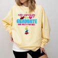 My Mommy Is A Graduate Proud Son Daughter T-Shirt Graduation Comfort Colors Sweatshirt Butter