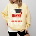 My MOMMY Did It Graduation Shirt Of Kids Nurse Graduation Comfort Colors Sweatshirt Butter
