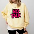 No Small Talk Zone – Introvert Quote Comfort Colors Sweatshirt Butter No Small Talk Zone – Introvert Quote Comfort Colors Sweatshirt Butter