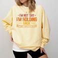 Im Not Shy Im Holding Back My Awesomeness Introvert Comfort Colors Sweatshirt Butter