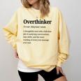 Overthinker Definition Anxiety Introvert Personality Premium Tri-Blend Comfort Colors Sweatshirt Butter Overthinker Definition Anxiety Introvert Personality Premium Tri-Blend Comfort Colors Sweatshirt Butter