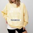 Paramedic School Graduation TShirt For Paramedic Busted Comfort Colors Sweatshirt Butter