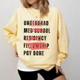 PGY Done Medical Training Residency Fellowship Graduation Comfort Colors Sweatshirt Butter