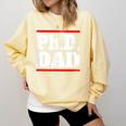 PHD DAD Shirt Doctorate Graduation Fathers Day Comfort Colors Sweatshirt Butter