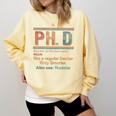 PHD Definition Doctor Of Philosophy Degree Graduation Comfort Colors Sweatshirt Butter
