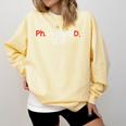 PhD Graduation PhinisheD Finished 2018 Tshirt Comfort Colors Sweatshirt Butter