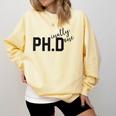 PhD Shirt Phinally Finally Done Graduation Her Comfort Colors Sweatshirt Butter
