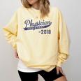 Physician Assistant Graduation Est 2018 Shirt Comfort Colors Sweatshirt Butter
