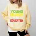 Proud African American Educated Graduation Comfort Colors Sweatshirt Butter