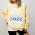 Proud Big Sister Of Pre K School Graduate 2022 Graduation Comfort Colors Sweatshirt Butter