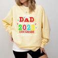 Proud Dad Of A 2023 5th Grade Graduate Graduation Family Comfort Colors Sweatshirt Butter