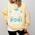 Proud Dad Of a Class Of 2021 Senior Graduate Graduation Comfort Colors Sweatshirt Butter