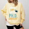 Proud Dad PhD Doctoral Graduation Doctorate Degree EdD PsyD Comfort Colors Sweatshirt Butter