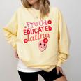 Proud Educated Latina Graduation Masters Degree PhD Comfort Colors Sweatshirt Butter