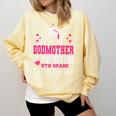 Proud Godmother Of 5th Grade Graduate 2025 Family Graduation Comfort Colors Sweatshirt Butter