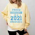 Proud Godson Of a 2021 Graduate School Graduation Family Comfort Colors Sweatshirt Butter