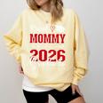 Proud Mommy Of a Class Of 2026 Graduate For Graduation Comfort Colors Sweatshirt Butter