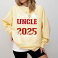Proud Uncle Of a Class Of 2025 Graduate For Graduation Comfort Colors Sweatshirt Butter