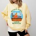 Quiet Girl Loud Results Introvert Office Staff Secretary Comfort Colors Sweatshirt Butter Quiet Girl Loud Results Introvert Office Staff Secretary Comfort Colors Sweatshirt Butter