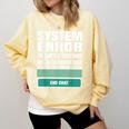 Sarcastic Apparel For Antisocial Introverts System Error Comfort Colors Sweatshirt Butter Sarcastic Apparel For Antisocial Introverts System Error Comfort Colors Sweatshirt Butter
