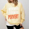 Sarcastic Introvert Extrover Pervert Comfort Colors Sweatshirt Butter Sarcastic Introvert Extrover Pervert Comfort Colors Sweatshirt Butter