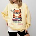 Sarcastic Loner Introvert Not a Friendly Do Not Touchs Comfort Colors Sweatshirt Butter