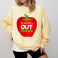 School Is Out Forever Graduation Humor Comfort Colors Sweatshirt Butter