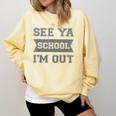 See Ya Elementary School Graduation Shirt Comfort Colors Sweatshirt Butter