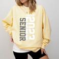 Senior 2023 Senior 23 Senior Class Of 2023 Graduation Done Comfort Colors Sweatshirt Butter