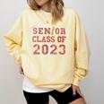 Senior Graduation Class Of 2023 High School College Graduate Comfort Colors Sweatshirt Butter