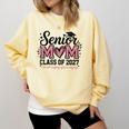 Senior Mom 2027 Class Of 2027 Graduation Proud Senior Mother Comfort Colors Sweatshirt Butter