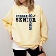 Soccer Senior Night Soccer Senior 2025 Graduation 28 Comfort Colors Sweatshirt Butter