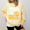 Social Worker Will Work For Pizza Graduation Comfort Colors Sweatshirt Butter